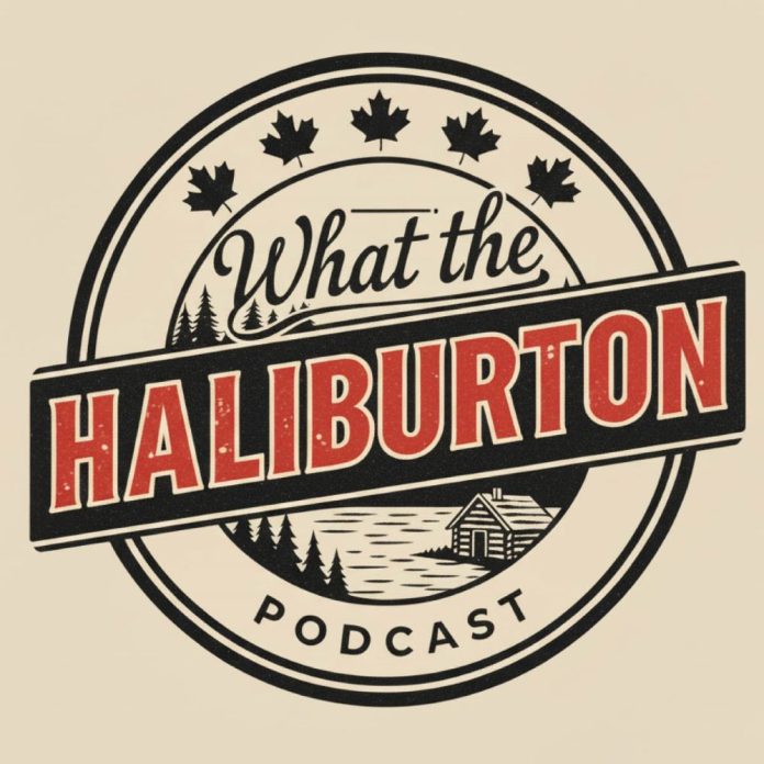 WhatTheHaliburtonPodcastLogo_1000 What the Haliburton Podcast